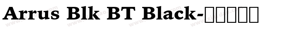 Arrus Blk BT Black字体转换